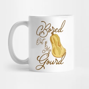 Bored Out of my Gourd Funny Fall Shirt Mug